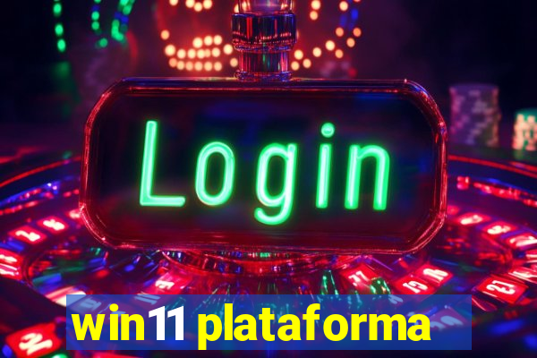 win11 plataforma